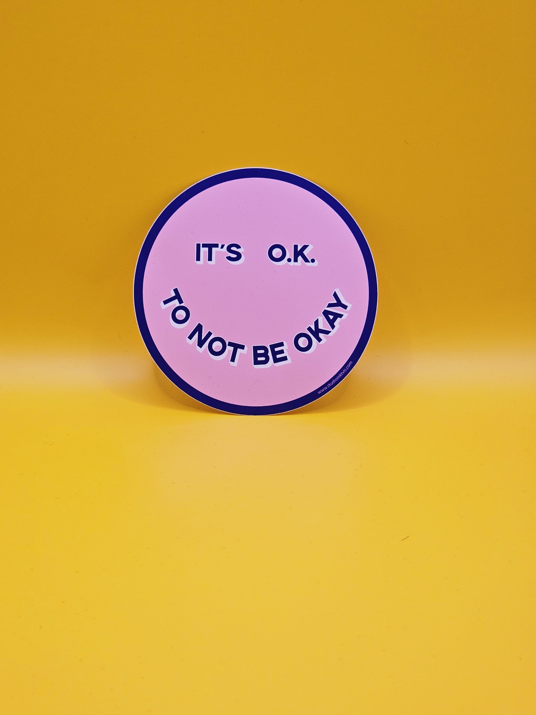 Sticker It's o.k. not to be o.k. - 20241116_154127.jpg